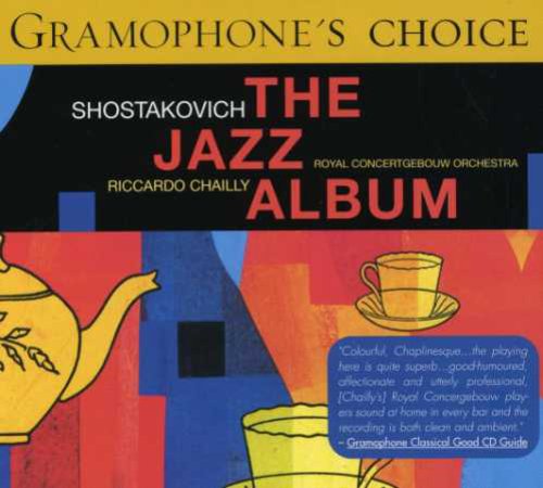 Shostakovich / Chailly / Cgb: Jazz Suites 1 & 2 / Tahiti Trot