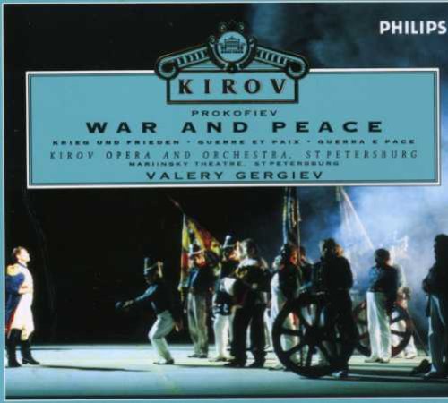 Prokofiev / Gergiev / Kirov Opera & Orchestra: War & Peace