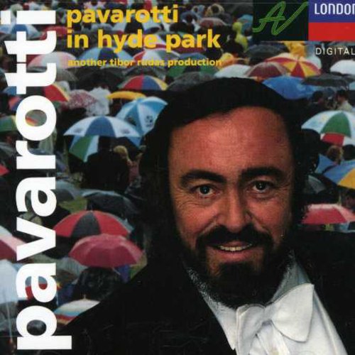 Pavarotti / Magiera / Philharmonia Orchestra: In Hyde Park