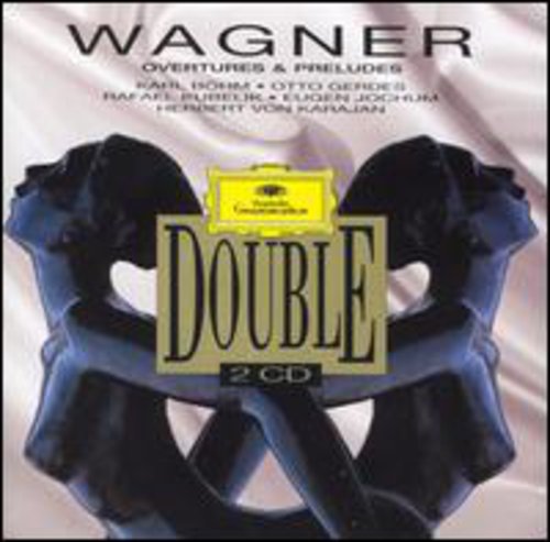 Wagner / Karajan / Kubelik: Overtures & Preludes