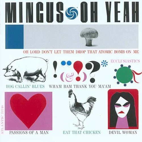 Mingus, Charles: Oh Yeah