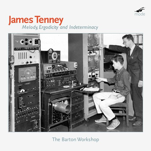 Tenney, James: Melody Ergodicity & Indeterminacy