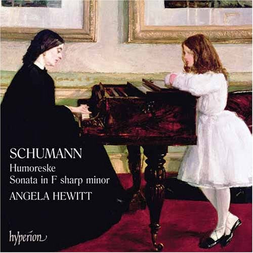 Schumann / Hewitt: Humoreske Op 20 / Piano Sonata Op 11