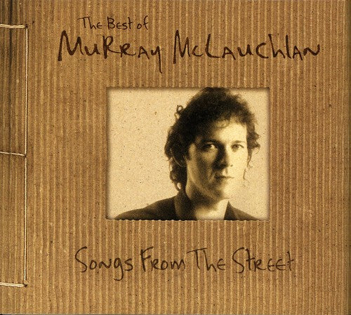 McLauchlan, Murray: Best of: Songs from the Street