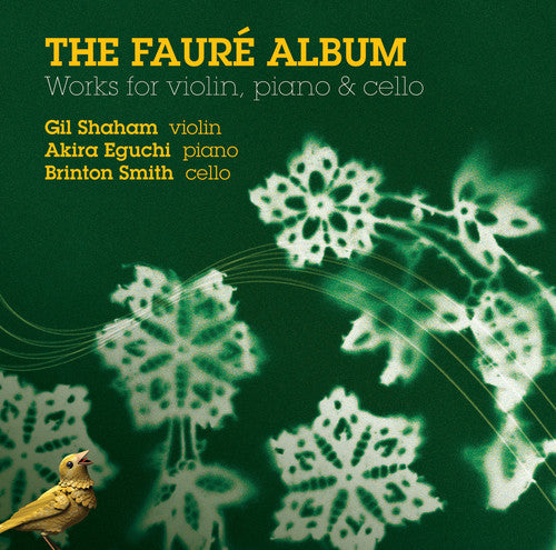 Faure / Shaham / Eguchi / Smith: Faure Album