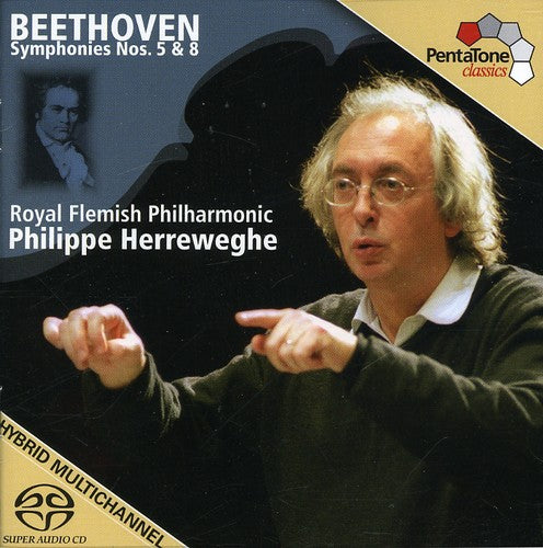 Beethoven / Royal Flemish Phil / Herreweghe: Symphonies 5 & 8