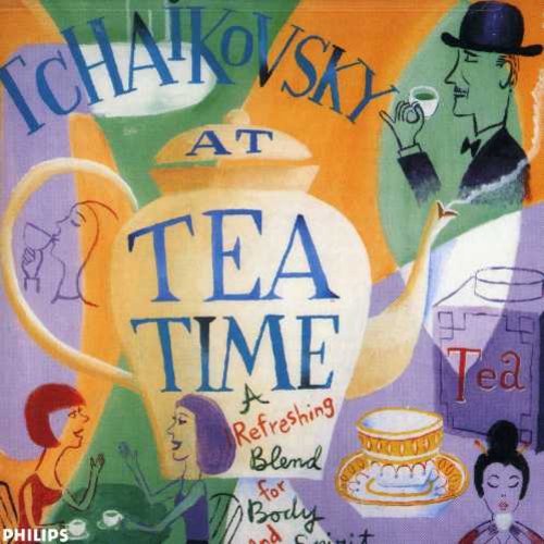 Tchaikovsky at Tea Time / Various: Tchaikovsky at Tea Time / Various