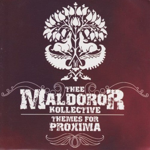 Thee Maldoror Kollective: Themes for Proxima