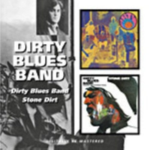 Dirty Blues Band: Dirty Blues Band / Stone Dirt