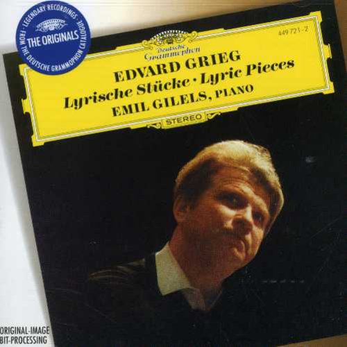 Grieg / Gilels: Lyric Pieces