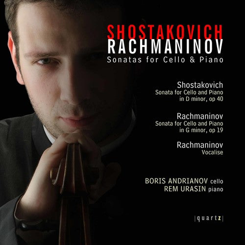 Shostakovich / Rachmaninoff / Andrianov / Urasin: Cello Sonatas