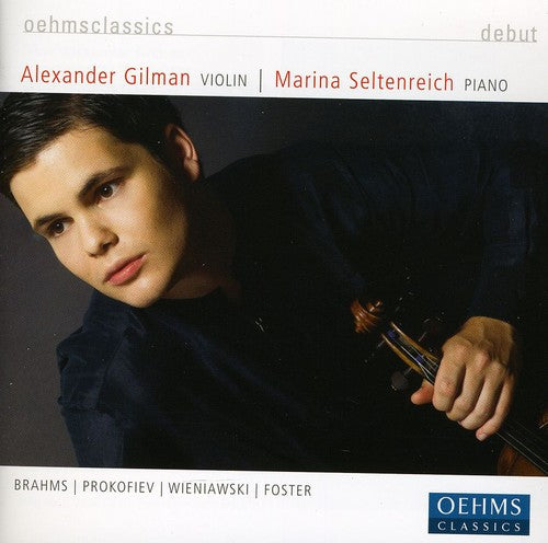 Brahms / Prokofiev / Wieniawski / Foster / Gilman: Debut