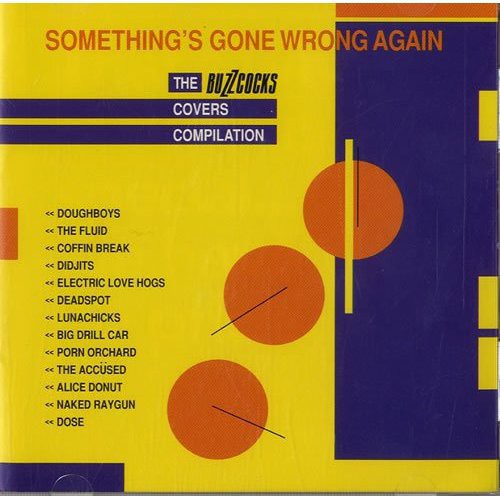 Something's Gone Wrong Again: Buzzcocks Covers: Something's Gone Wrong Again: Buzzcocks Covers