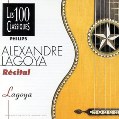 Lagoya, Alexandre: Recital