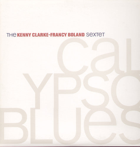 Clarke, Kenny / Boland, Francy: Calypso Blues