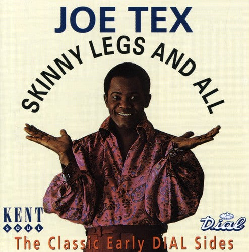 Tex, Joe: Skinny Legs & All