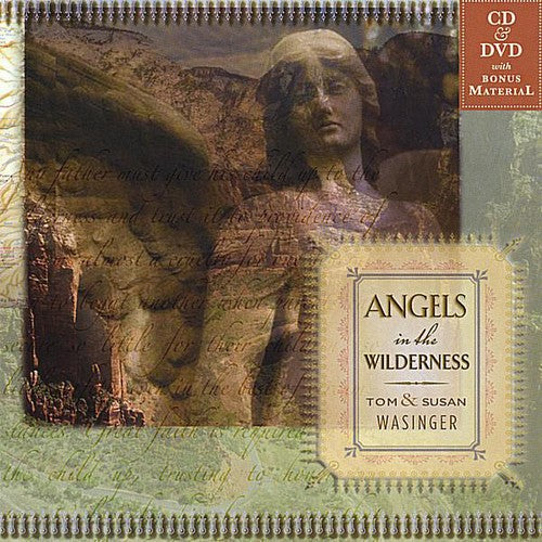 Wasinger, Tom & Nancy: Angels In The Wilderness