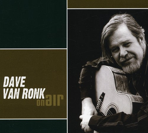 Van Ronk, Dave: On Air