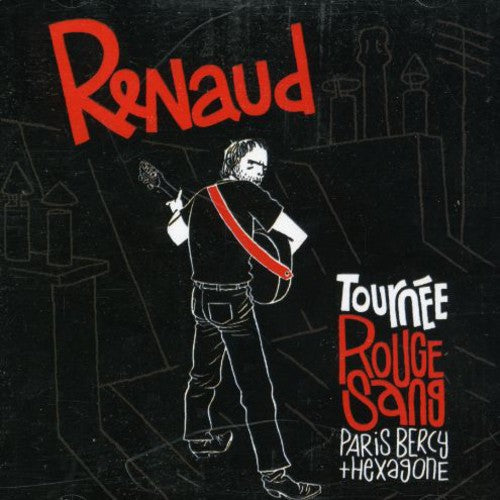 Renaud: Tournee Rouge Sang