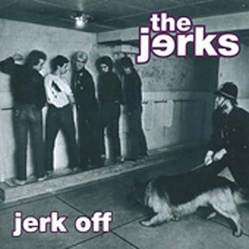 Jerks: Jerk Off