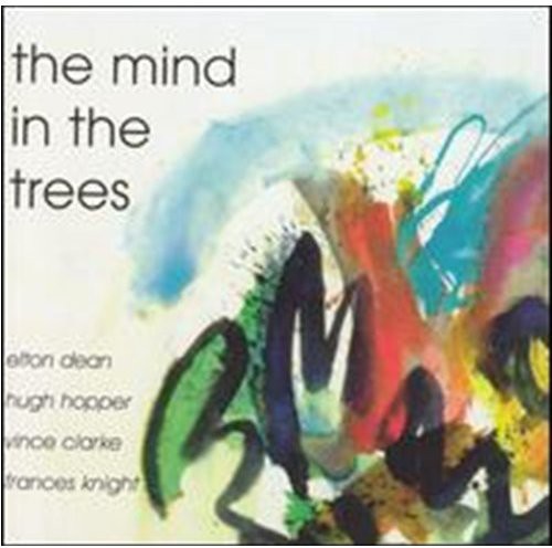 Dean, Elton / Hopper, Hugh: Mind in the Trees