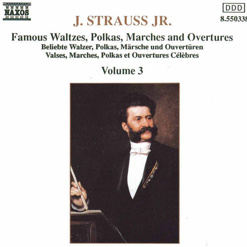 Strauss, Johann: Waltzes, Polkas, Marches & Overtures 3