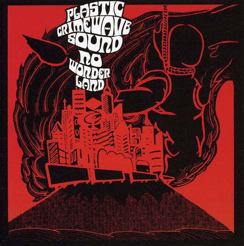 Plastic Crimewave Sound: No Wonderland