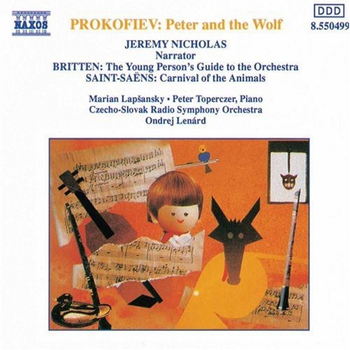 Prokofiev / Britten / Saint-Saens / Lenard: Peter & the Wolf