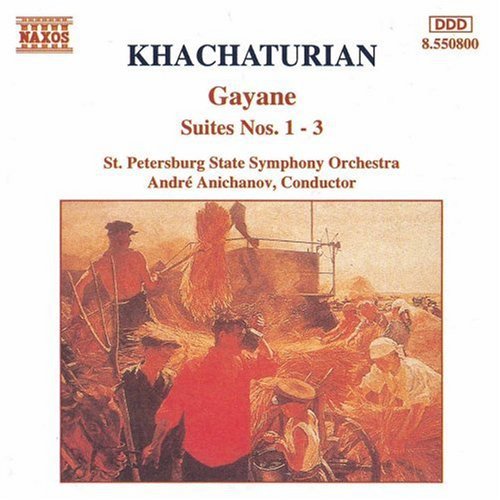 Khachaturian / Anichanov: Gayane Suites 1-3