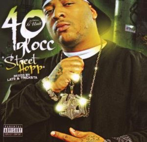 40 Glocc: Street Hop