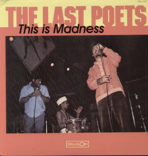 Last Poets: This Is Madness