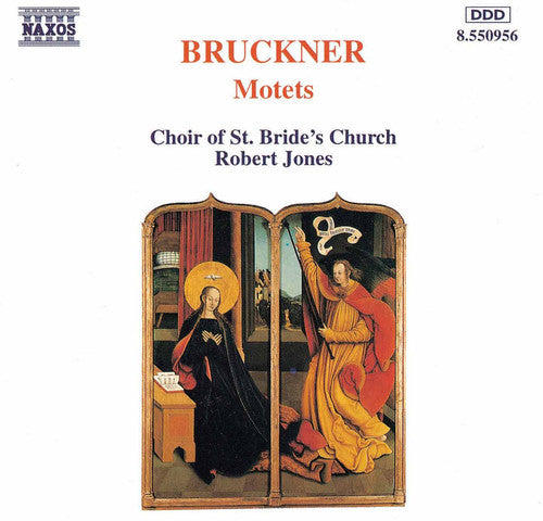 Bruckner / Jones / Choir of st Bride's Church: Motets