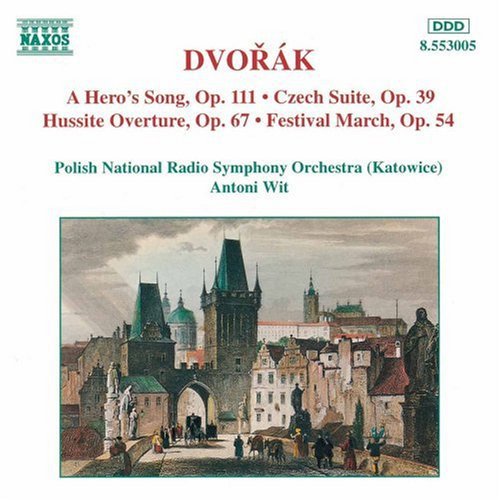 Dvorak / Wit / Polish Nstional Radio Symphony: Heros Song / Czech Suite / Hussite Overture