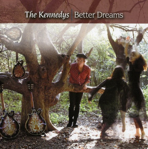 Kennedys: Better Dreams