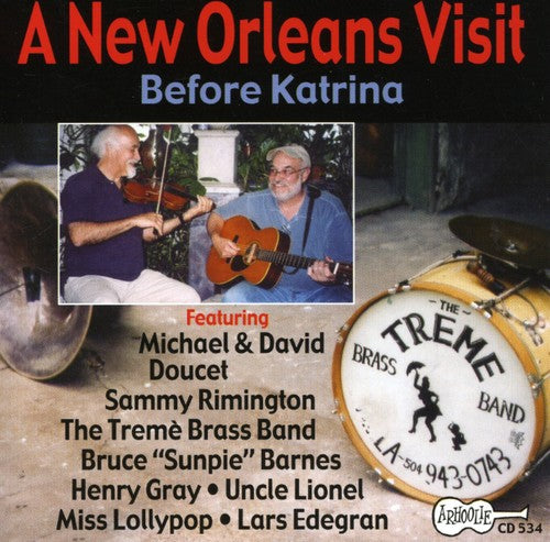New Orleans Visit: Before Katrina / Various: New Orleans Visit: Before Katrina