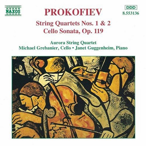 Prokofiev / Aurora String Quartet: Strin Quartets 1 & 2 / Cello Sonata