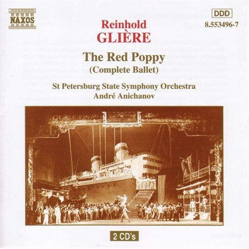 Gliere / Anichanov / st Petersburg State Symphony: Red Poppy (complete)