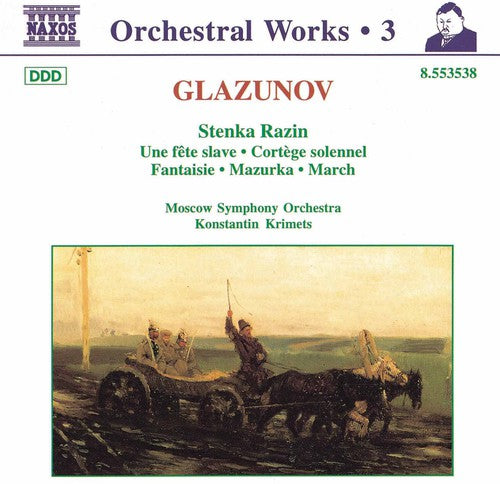 Glazunov / Krimets / Moscow Sym Orchestra: Orchestral Works 3