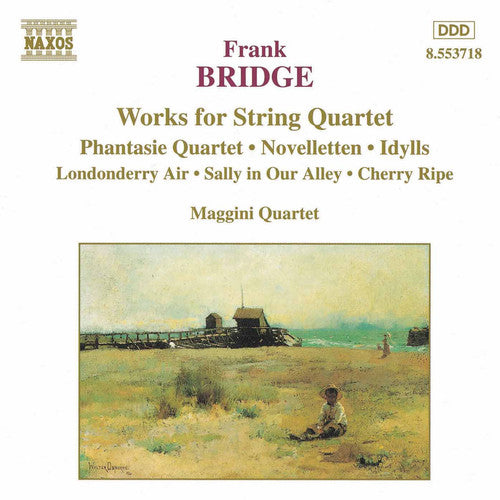 Bridge / Maggini Quartet: Works for String Quartet