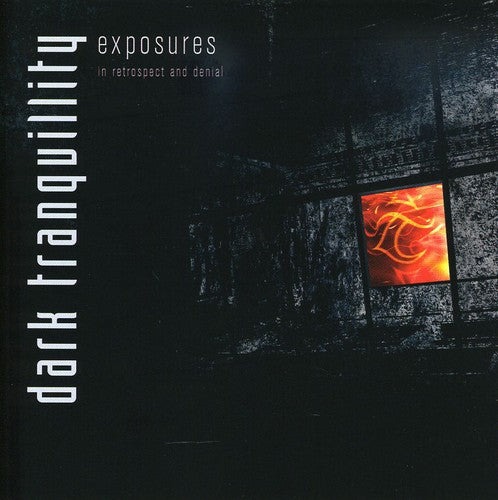 Dark Tranquillity: Exposures: In Retrospect & Denial