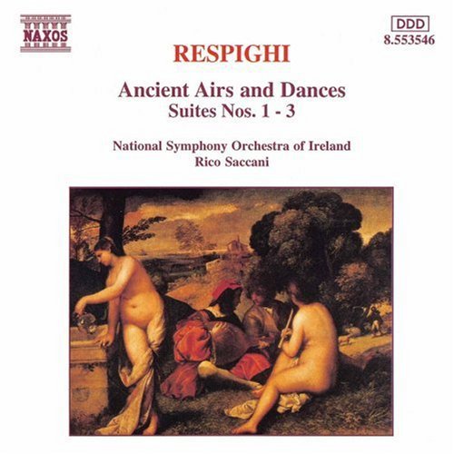 Respighi / Saccani / Nat'L Sym Orch of Ireland: Ancient Airs & Dances