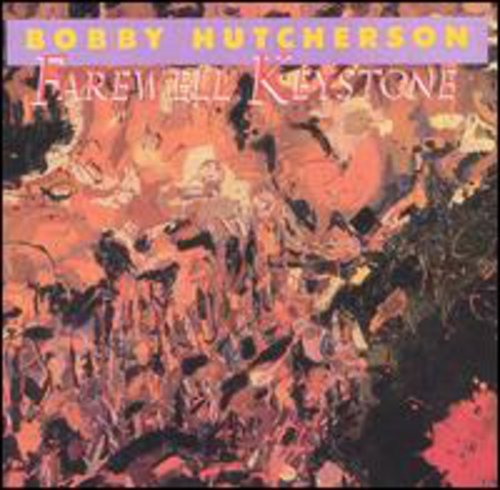 Hutcherson, Bobby: Farewell Keystone