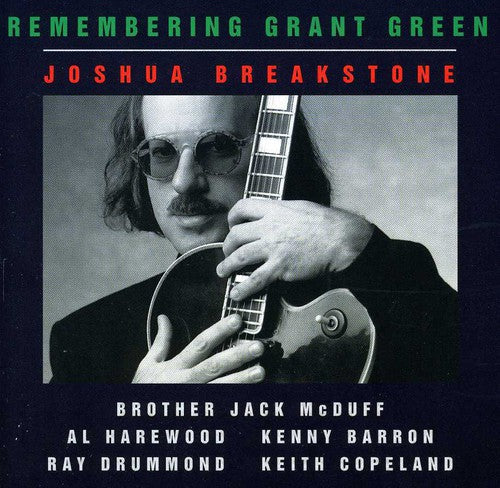 Breakstone, Joshua: Remembering Grant Green