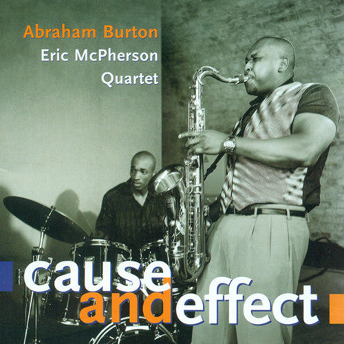 Burton, Abraham: Cause & Effect