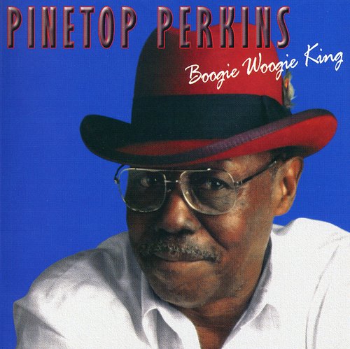 Perkins, Pinetop: Boogie Woogie King