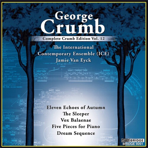 Crumb / International Contemporary Ensemble: Complete George Crumb Edition 12