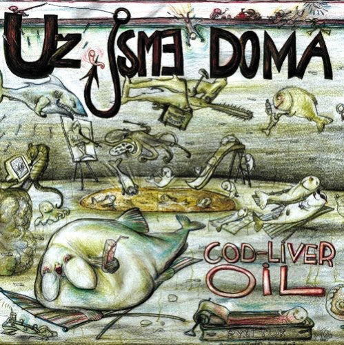 Uz Jsme Doma: Cod Liver Oil