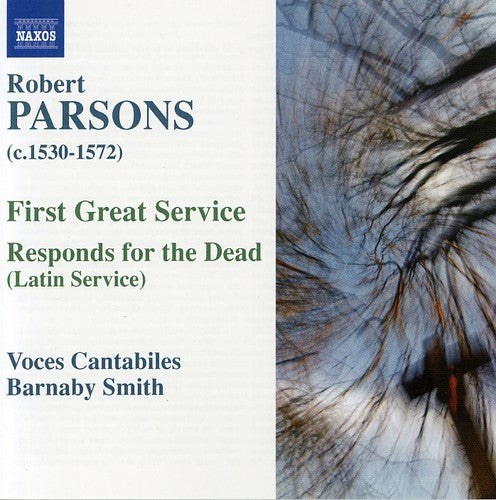 Parsons / Smith / Voces Cantabile: First Great Service / Respond for the Dead