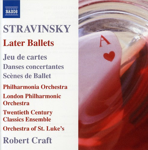 Stravinsky / Pao / Lpo / Craft: Later Ballets: Jeu de Cartes Danses Concertantes