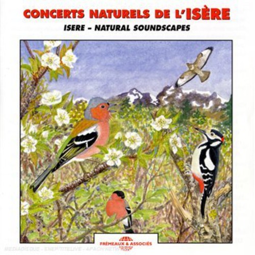 Palengat, Peirre / Sounds of Nature: Isere: Natural Soundscapes